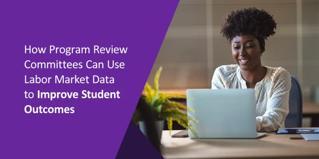 How program review committees can use labor market data to improve student outcomes