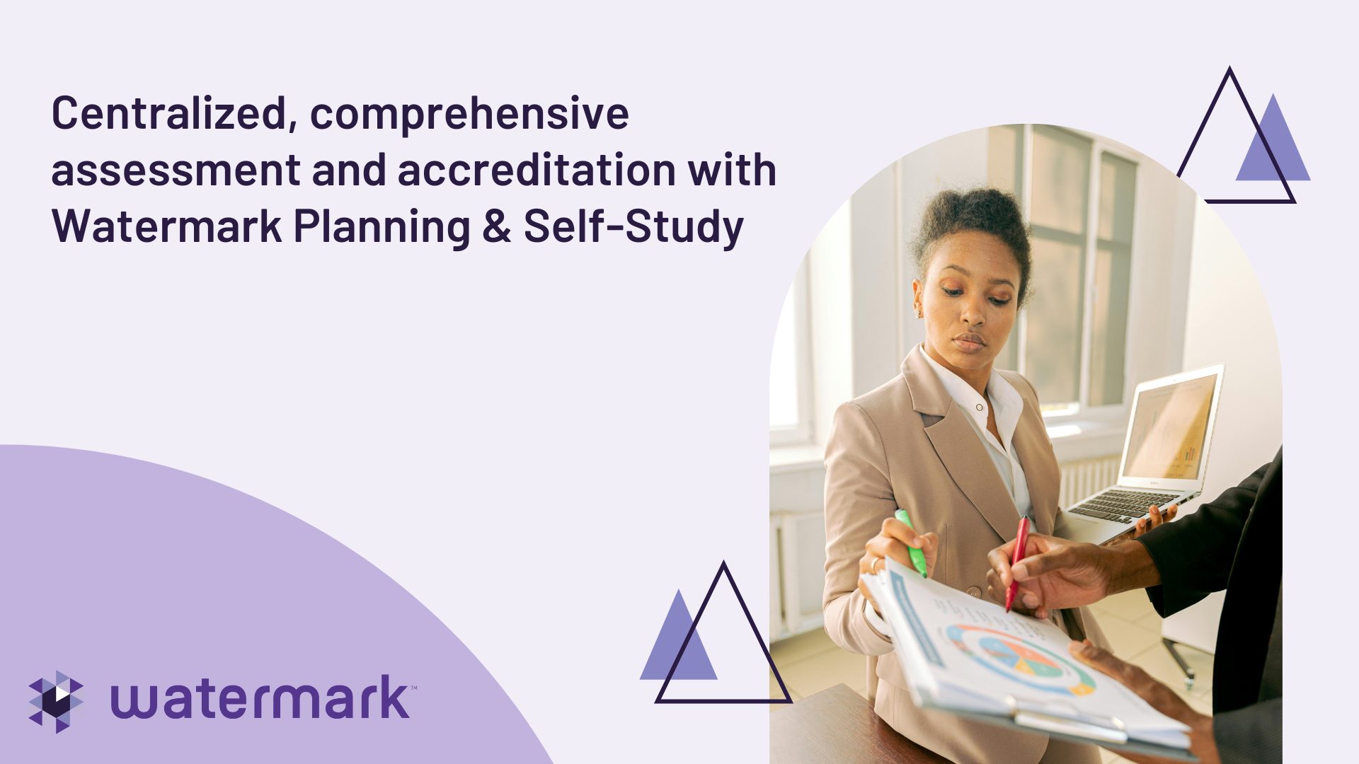 Centralized, comprehensive assessment and accreditation with Watermark Planning & Self-Study