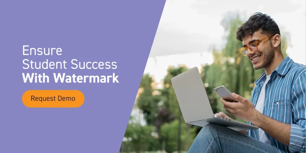 Ensure Student Success With Watermark