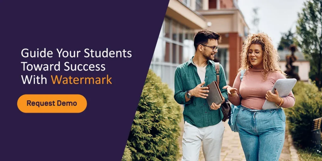 Guide Your Students Toward Success With Watermark
