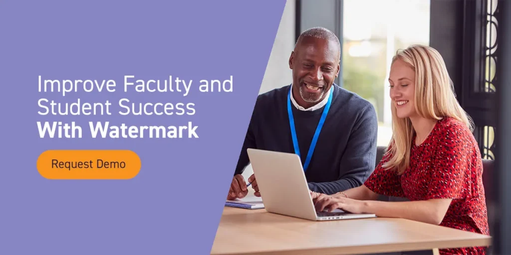 Improve Faculty and Student Success With Watermark