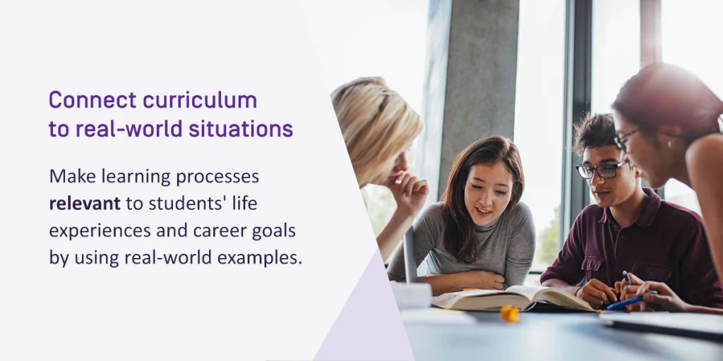 connect curriculum to real-world situations