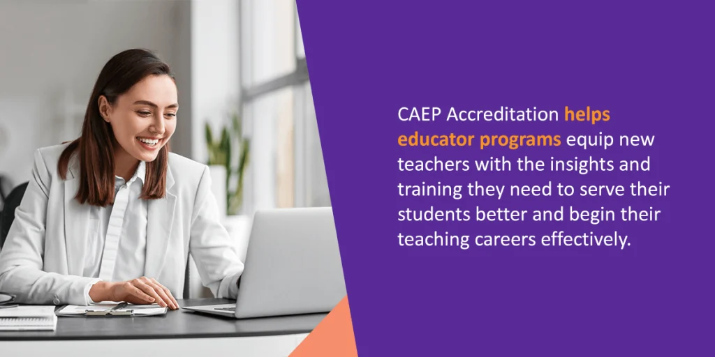 Why Is CAEP Accreditation Important?