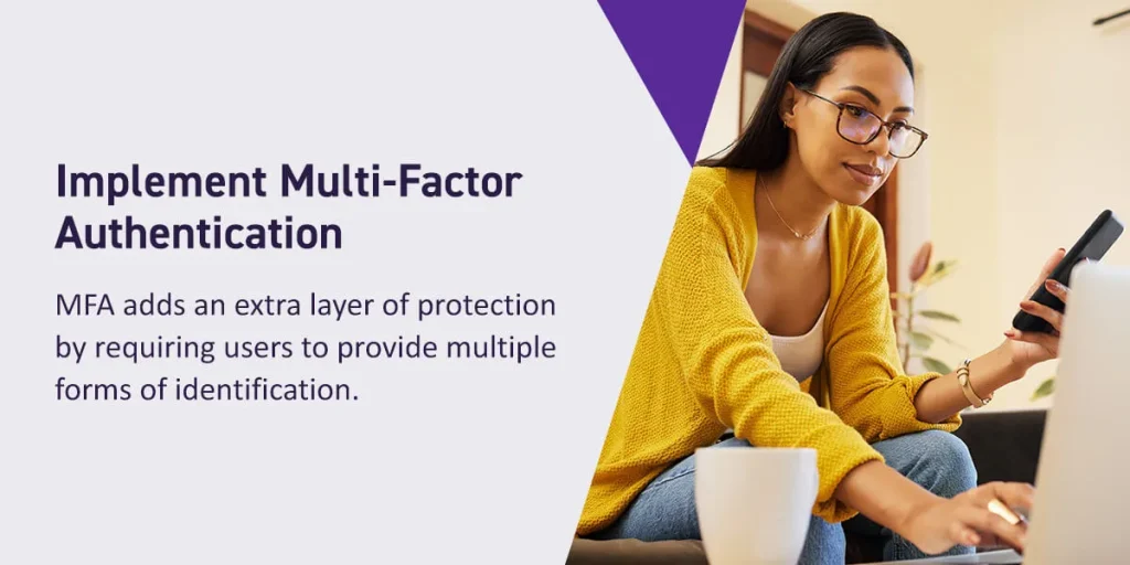 Implement Multi-Factor Authentication