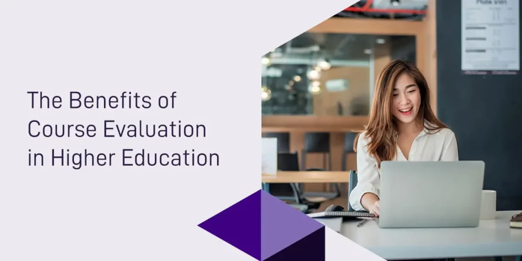 the benefits of course evaluation in higher education