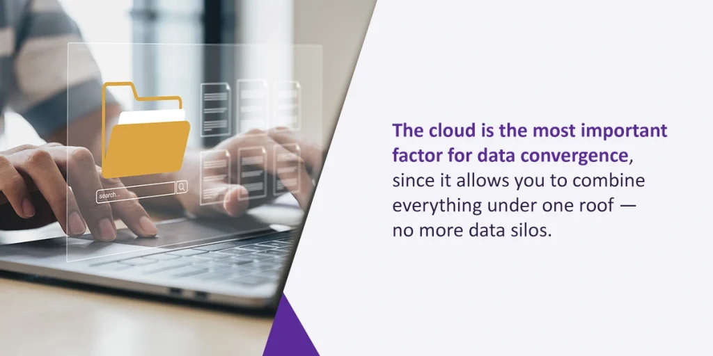 the cloud is the most important factor for data convergence