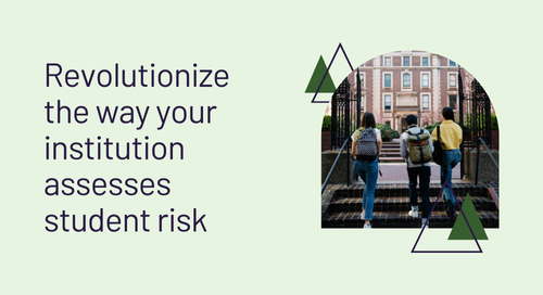 Revolutionize the Way Your Institution Assesses Student Risk