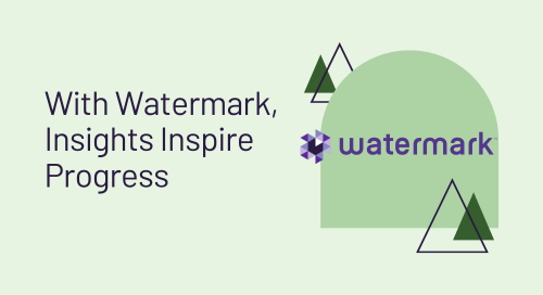 With Watermark, Insights Inspire Progress