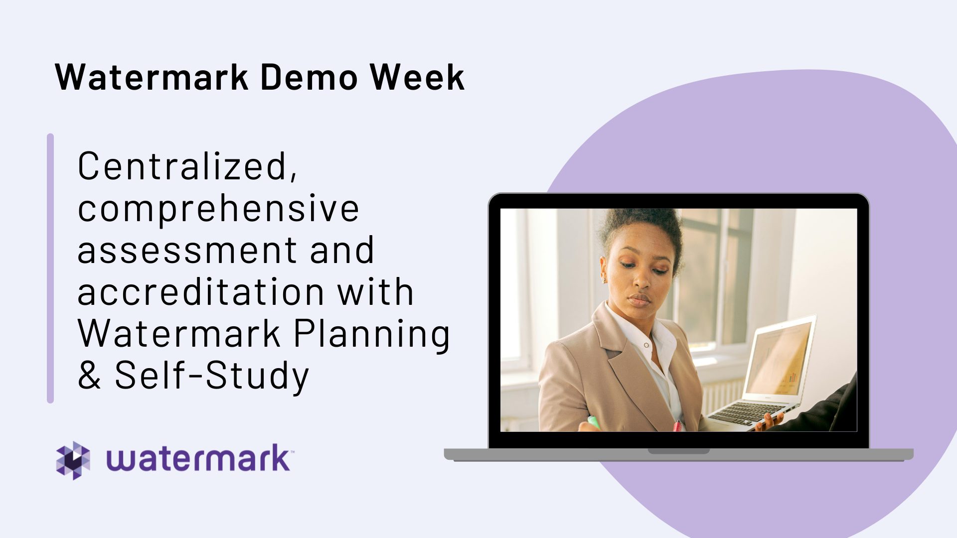 Watermark Demo Week: Centralized, comprehensive assessment and accreditation with Watermark Planning & Self-Study